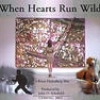 When Hearts Run Wild