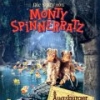 Die Story von Monty Spinnerratz