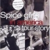 The Spice Girls in America: A Tour Story