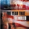 The Year That Trembled