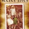 Secret Lives: Hidden Children and Their Rescuers During WWII