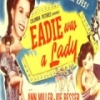 Eadie Was a Lady