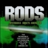 RODS: Mysterious Objects Among Us!