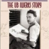 The Hand Behind the Mouse: The Ub Iwerks Story