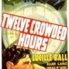 Twelve Crowded Hours