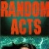 Random Acts