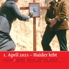 Haider lebt - 1. April 2021