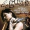 One Girl, 2 Guns