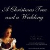 A Christmas Tree and a Wedding