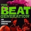 The Beat Generation: An American Dream