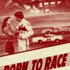 Born to Race