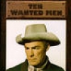 Ten Wanted Men