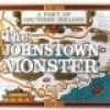 The Johnstown Monster