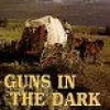 Guns in the Dark