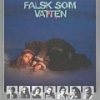 Falsk som vatten