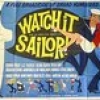 Watch it, Sailor!