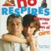 No respires: El amor esta en el aire