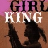 Girl King