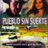 Pueblo sin suerte