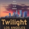 Twilight: Los Angeles