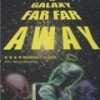 A Galaxy Far, Far Away