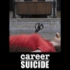 Career Suicide