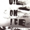 Oil on Ice
