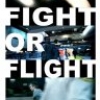 Fight or Flight