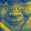 Ennis' Gift
