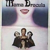 Mama Dracula