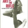The Delicate Art of the Rifle