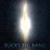 Buck's Big Bang
