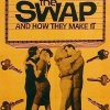 The Swap and How They Make It