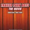 Trailer Park Boys: The Movie