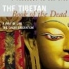 The Tibetan Book of the Dead: The Great Liberation