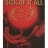 Sick of It All