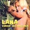 Lana - Konigin der Amazonen