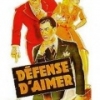 Defense d'aimer